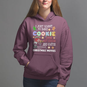 I Just Want to Bake Cookies Drink Hot Cocoa Watch Christmas Movies Hoodie TS09 Maroon Printyourwear