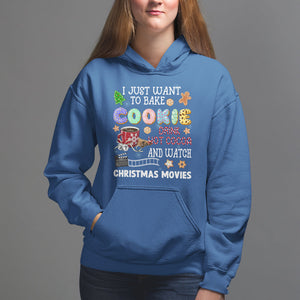 I Just Want to Bake Cookies Drink Hot Cocoa Watch Christmas Movies Hoodie TS09 Royal Blue Printyourwear