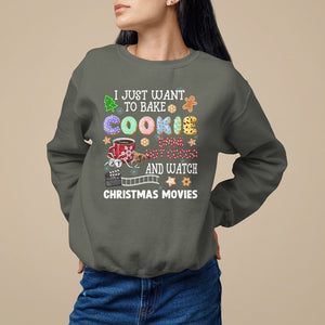 I Just Want to Bake Cookies Drink Hot Cocoa Watch Christmas Movies Sweatshirt TS09 Military Green Printyourwear