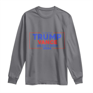 Trump Vance 2024 Long Sleeve Shirt We Did It Bruh We Won TS09 Charcoal Print Your Wear