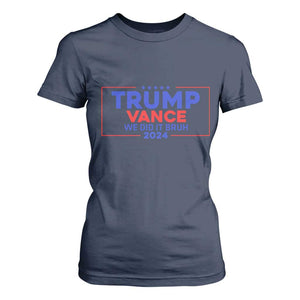 Trump Vance 2024 T Shirt For Women We Did It Bruh We Won TS09 Navy Print Your Wear