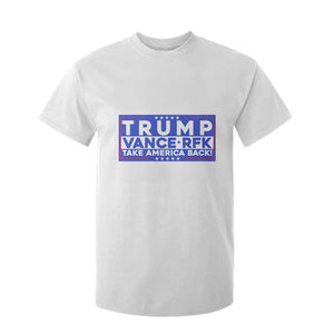 Trump Vance RFK 2024 T Shirt For Kid Trump Won Kennedy Take America Back TS09 White Print Your Wear