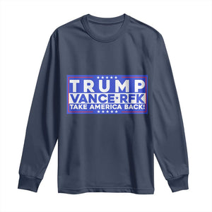 Trump Vance RFK 2024 Long Sleeve Shirt Trump Won Kennedy Take America Back TS09 Navy Print Your Wear