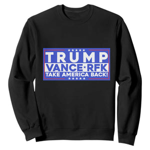 Trump Vance RFK 2024 Sweatshirt Trump Won Kennedy Take America Back TS09 Black Print Your Wear