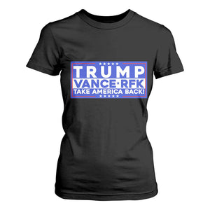 Trump Vance RFK 2024 T Shirt For Women Trump Won Kennedy Take America Back TS09 Black Print Your Wear