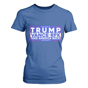 Trump Vance RFK 2024 T Shirt For Women Trump Won Kennedy Take America Back TS09 Royal Blue Print Your Wear