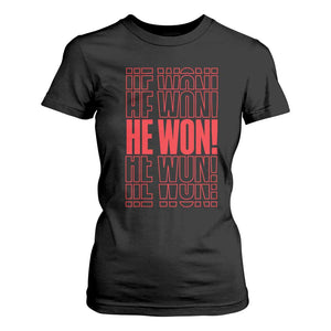 Trump US President He Won 2024 T Shirt For Women TS09 Black Print Your Wear