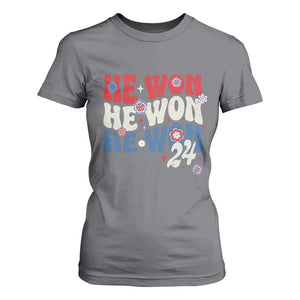 Trump US President He Won 2024 Groovy Retro T Shirt For Women TS09 Charcoal Print Your Wear