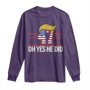 Trump Won 2024 Long Sleeve Shirt Oh Yes He Did 47th US President TS09 Purple Print Your Wear