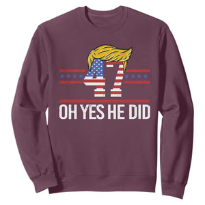 Trump Won 2024 Sweatshirt Oh Yes He Did 47th US President TS09 Maroon Print Your Wear