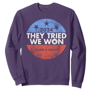 Trump Won 2024 Sweatshirt They Tried We Won US President TS09 Purple Print Your Wear