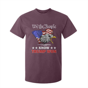 We The People Know Trump Won 2024 T Shirt For Kid TS09 Maroon Print Your Wear