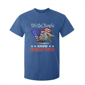 We The People Know Trump Won 2024 T Shirt For Kid TS09 Royal Blue Print Your Wear