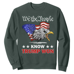 We The People Know Trump Won 2024 Sweatshirt TS09 Dark Forest Green Print Your Wear