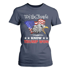 We The People Know Trump Won 2024 T Shirt For Women TS09 Navy Print Your Wear