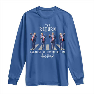 Trump Won 2024 Long Sleeve Shirt The Return Trump Funny Dancing TS09 Royal Blue Print Your Wear