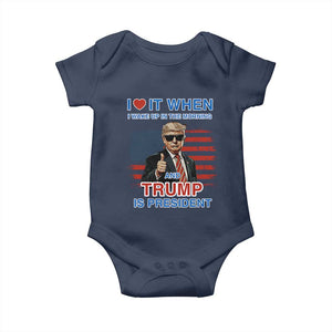 Trump 2024 Baby Onesie I Love It When I Wake Up In The Morning And Trump Is President TS09 Navy Print Your Wear