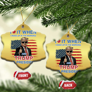 Trump 2024 Christmas Ornament I Love It When I Wake Up In The Morning And Trump Is President TS09 Snow Flake Gold Print Your Wear