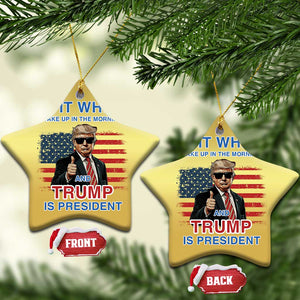 Trump 2024 Christmas Ornament I Love It When I Wake Up In The Morning And Trump Is President TS09 Star Gold Print Your Wear