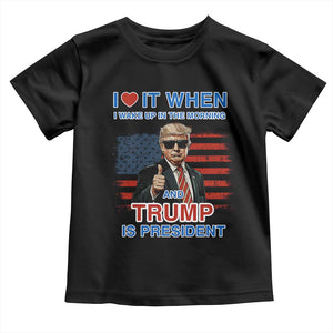 Trump 2024 Toddler T Shirt I Love It When I Wake Up In The Morning And Trump Is President TS09 Black Print Your Wear