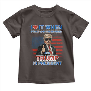 Trump 2024 Toddler T Shirt I Love It When I Wake Up In The Morning And Trump Is President TS09 Dark Chocolate Print Your Wear