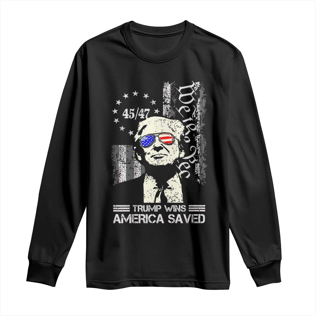 Trump Wins America Saved Long Sleeve Shirt TS09 Black Print Your Wear