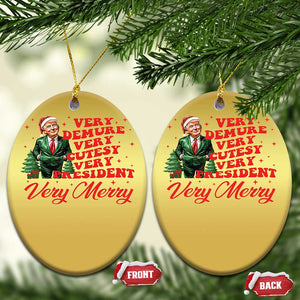 Xmas Trump Christmas Ornament Very Demure Very Cutesy Very President Very Merry TS09 Oval Gold Print Your Wear