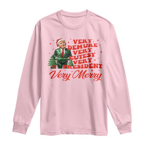 Christmas Trump Long Sleeve Shirt Very Demure Very Cutesy Very President Very Merry TS09 Light Pink Print Your Wear