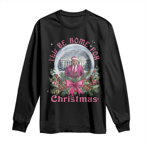 Christmas Trump Long Sleeve Shirt I'll Be Home For Christmas Coquette TS09 Black Print Your Wear