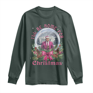 Christmas Trump Long Sleeve Shirt I'll Be Home For Christmas Coquette TS09 Dark Forest Green Print Your Wear