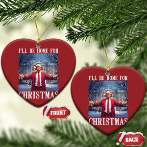 Xmas Trump Christmas Ornament I'll Be Home For Christmas TS09 Heart Red Print Your Wear