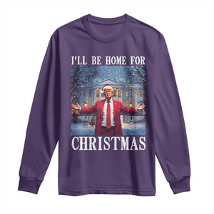 Christmas Trump Long Sleeve Shirt I'll Be Home For Christmas TS09 Purple Print Your Wear