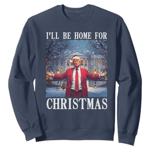 Christmas Trump Sweatshirt I'll Be Home For Christmas TS09 Navy Print Your Wear