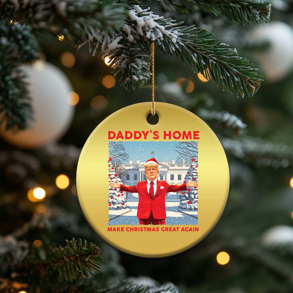 Xmas Trump Christmas Ornament Daddy's Home Make Christmas Great Again TS09 Print Your Wear