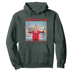 Christmas Trump Hoodie Daddy's Home Make Christmas Great Again TS09 Dark Forest Green Print Your Wear