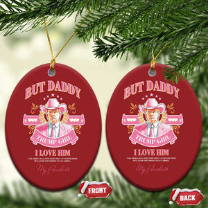 Funny Pink Trump Girl Christmas Ornament But Daddy I Love Him Cowboy Trump My President TS09 Oval Red Print Your Wear