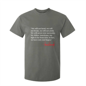 Trump 2024 T Shirt For Kid We Will Not Bend We Will Not Break We Have Only Just Begun TS09 Military Green Print Your Wear