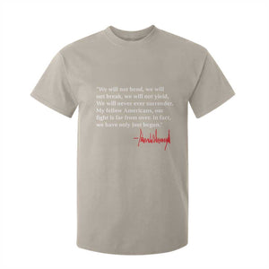 Trump 2024 T Shirt For Kid We Will Not Bend We Will Not Break We Have Only Just Begun TS09 Sand Print Your Wear