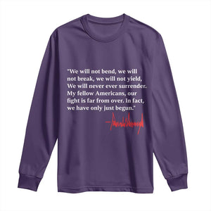 Trump 2024 Long Sleeve Shirt We Will Not Bend We Will Not Break We Have Only Just Begun TS09 Purple Print Your Wear