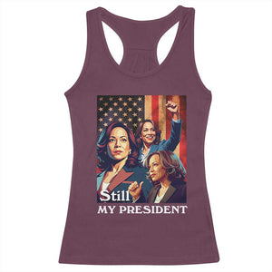 Harris Supporter Racerback Tank Top Kamala Still My President TS09 Maroon Print Your Wear