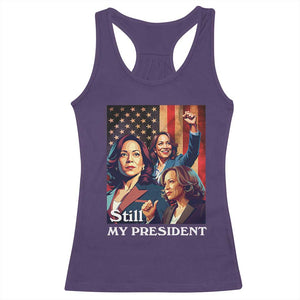 Harris Supporter Racerback Tank Top Kamala Still My President TS09 Purple Print Your Wear