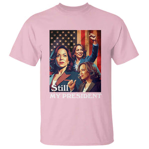 Harris Supporter T Shirt Kamala Still My President TS09 Light Pink Print Your Wear