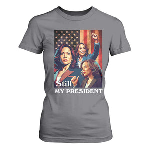 Harris Supporter T Shirt For Women Kamala Still My President TS09 Charcoal Print Your Wear