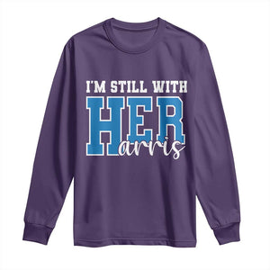 Kamala Supporter Long Sleeve Shirt I'm Still With Her Harris TS09 Purple Print Your Wear