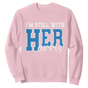 Kamala Supporter Sweatshirt I'm Still With Her Harris TS09 Light Pink Print Your Wear