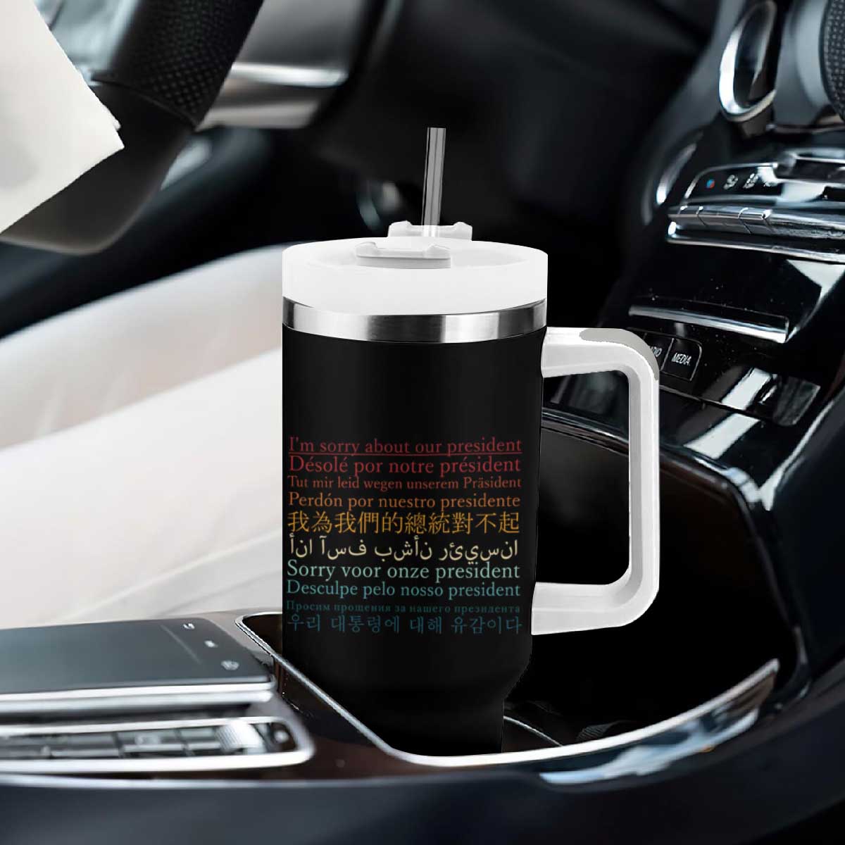 Sorry About Our President Not My President Tumbler With Handle TS09 Print Your Wear