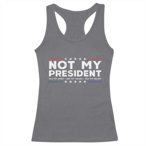 Not My President Not My Voice Not My Value Not My Beliefs Racerback Tank Top TS09 Charcoal Print Your Wear