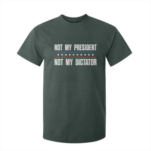 Not My President Not My Dictator T Shirt For Kid TS09 Dark Forest Green Print Your Wear