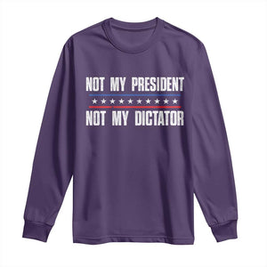 Not My President Not My Dictator Long Sleeve Shirt TS09 Purple Print Your Wear