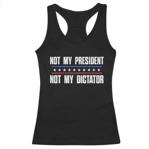 Not My President Not My Dictator Racerback Tank Top TS09 Black Print Your Wear